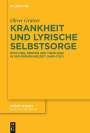 Oliver Grütter: Krankheit und lyrische Selbstsorge, Buch