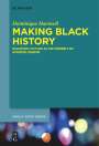 Dominique Haensell: Making Black History, Buch