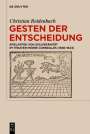 Christian Reidenbach: Gesten der Entscheidung, Buch