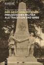 : Das preußische Militär als Tradition und Erbe, Buch