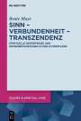 Beate Mayr: Sinn - Verbundenheit - Transzendenz, Buch