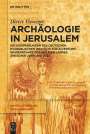 Dieter Vieweger: Archäologie in Jerusalem, Buch