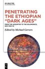 "Penetrating the Ethiopian 'Dark Ages': From the Aksumites to the Solomonic, 600–1300 CE, Edited by Michael Gervers." Darunter runde Illustration mit Boot und Personen.