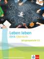 : Leben leben Ethik Oberstufe Jahrgangsstufe 1/2. Ausgabe Baden-Württemberg Berufliche Gymnasien, Buch