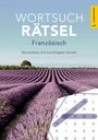 "WORTSUCH RÄTSEL Französisch. Wortschatz mit Leichtigkeit lernen." Im Hintergrund ein Lavendelfeld.