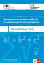 : IQB Mathematisch-naturwissenschaftliche Formelsammlung für die Abiturprüfung. Mathematik, Chemie, Physik, Buch