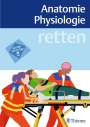 : retten - Anatomie Physiologie, Buch,Div.