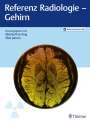 : Referenz Radiologie - Gehirn, Buch,Div.