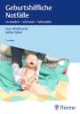 Esther Göbel: Geburtshilfliche Notfälle, Buch