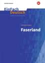 Christian Kracht: Faserland. EinFach Deutsch Unterrichtsmodelle, Buch
