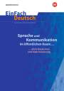 Lea Scheffel: Sprache und Kommunikation im öffentlichen Raum. EinFach Deutsch Unterrichtsmodelle. Gymnasiale Oberstufe, Buch