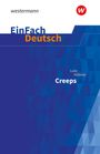 Lutz Hübner: Creeps. EinFach Deutsch Textausgaben, Buch