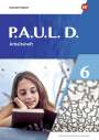: P.A.U.L. D. (Paul) 6. Arbeitsheft. Differenzierende Ausgabe, Buch