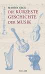 Martin Geck: Die kürzeste Geschichte der Musik, Buch