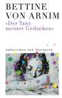 Bettine von Arnim: »Der Tanz meiner Gedanken«, Buch