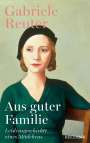 Gabriele Reuter: Aus guter Familie. Leidensgeschichte eines Mädchens, Buch
