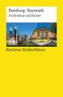 Elisabeth Wünsche-Werdehausen: Reclams Städteführer Bamberg/Bayreuth, Buch