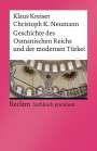 Klaus Kreiser: Geschichte des Osmanischen Reichs und der modernen Türkei, Buch