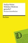 Text: "Stefan Heine. Welches Werk ist gesucht? Reclams Rätselbücher. Reclam." Gelber Hintergrund mit einem grünen Abschnitt.