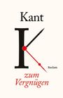 „Kant“, großes „K“, „zum Vergnügen“, „Reclam“. Minimalistisches Design mit großen Buchstaben und roten Linien.