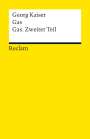 Georg Kaiser: Gas / Gas. Zweiter Teil, Buch