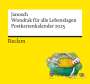 Janosch: Janosch: 'Wondrak für alle Lebenslagen' (Postkartenkalender 2025), KAL