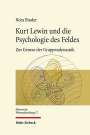 Nora Binder: Kurt Lewin und die Psychologie des Feldes, Buch