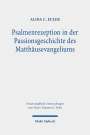 Alida C. Euler: Psalmenrezeption in der Passionsgeschichte des Matthäusevangeliums, Buch