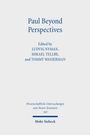 "Paul Beyond Perspectives", herausgegeben von Ludvig Nyman, Mikael Tellbe, Tommy Wasserman. Verlag: Mohr Siebeck.