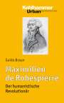 Guido Braun: Maximilien de Robespierre, Buch