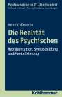 Heinrich Deserno: Die Realität des Psychischen, Buch