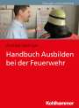 Andreas Gattinger: Handbuch Ausbilden bei der Feuerwehr, Buch