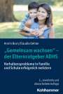 Armin Born: "Gemeinsam wachsen" - der Elternratgeber ADHS, Buch