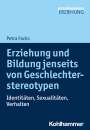 Petra Focks: Erziehung und Bildung jenseits von Geschlechterstereotypen, Buch