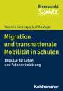 Yasemin Karakasoglu: Migration und transnationale Mobilität in Schulen, Buch