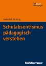 Heinrich Ricking: Schulabsentismus pädagogisch verstehen, Buch