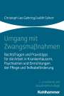 Christoph Leo Gehring: Umgang mit Zwangsmaßnahmen, Buch