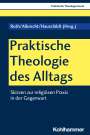 : Praktische Theologie des Alltags, Buch