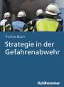 Thomas Baum: Strategie in der Gefahrenabwehr, Buch