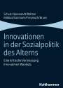 Frank Schulz-Nieswandt: Innovationen in der Sozialpolitik des Alterns, Buch