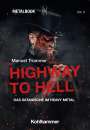 Manuel Trummer: Highway to Hell, Buch