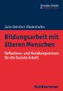 Julia Steinfort-Diedenhofen: Bildungsarbeit mit älteren Menschen, Buch