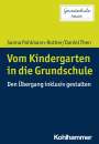 Sanna Pohlmann-Rother: Vom Kindergarten in die Grundschule, Buch
