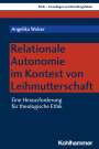 Angelika Walser: Relationale Autonomie im Kontext von Leihmutterschaft, Buch