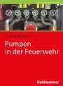 Christian Schwarze: Pumpen in der Feuerwehr, Buch