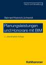 Thomas Bahnert: Planungsleistungen und Honorare mit BIM, Buch