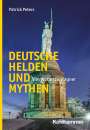 Patrick Peters: Deutsche Helden und Mythen, Buch