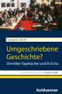 Sebastian Barth: Umgeschriebene Geschichte?, Buch
