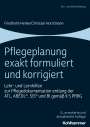 Friedhelm Henke: Pflegeplanung exakt formuliert und korrigiert, Buch