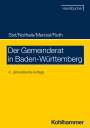 Werner Sixt: Der Gemeinderat in Baden-Württemberg, Buch